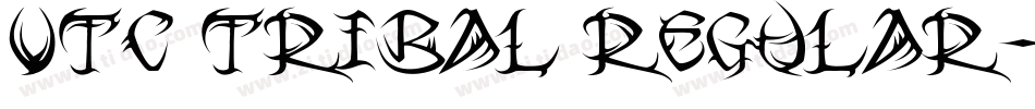 VTC Tribal Regular字体转换